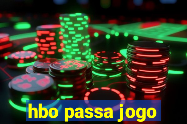 hbo passa jogo