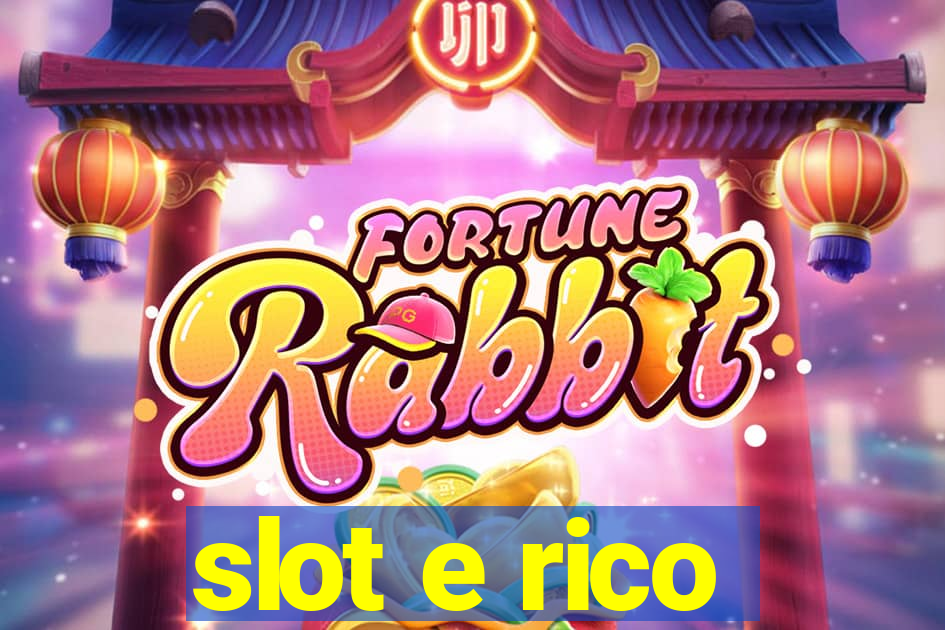 slot e rico