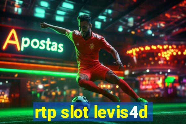 rtp slot levis4d