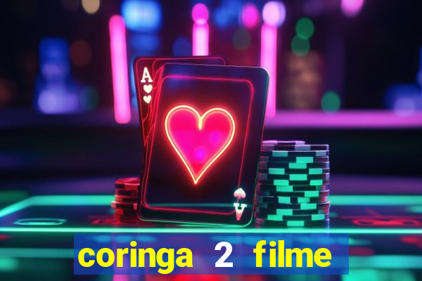 coringa 2 filme completo dublado