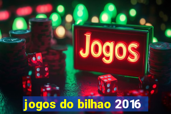 jogos do bilhao 2016