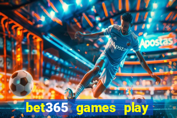 bet365 games play casino slots