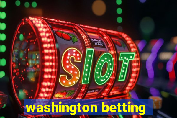 washington betting