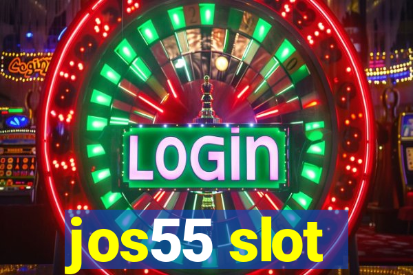 jos55 slot