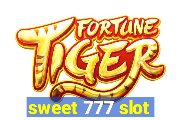 sweet 777 slot