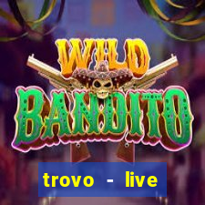 trovo - live stream & games