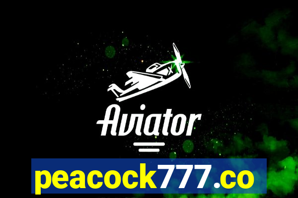 peacock777.co