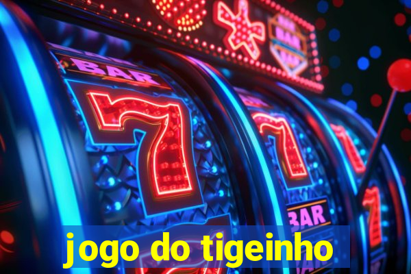 jogo do tigeinho