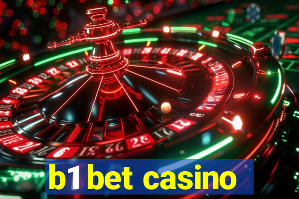 b1 bet casino