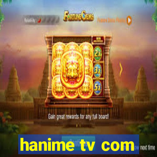 hanime tv com