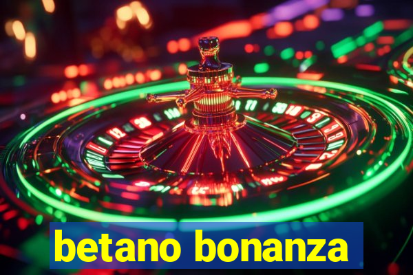 betano bonanza