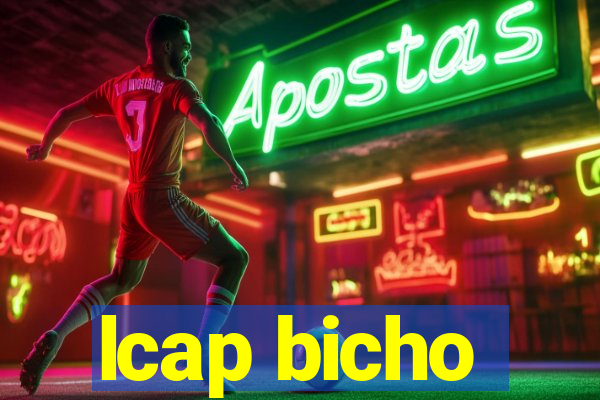 lcap bicho