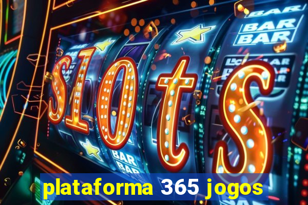 plataforma 365 jogos