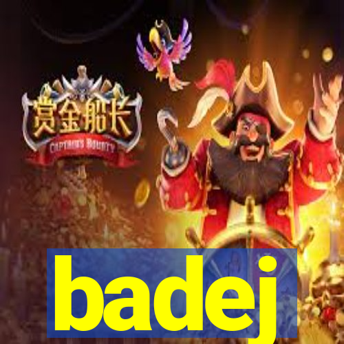 badej