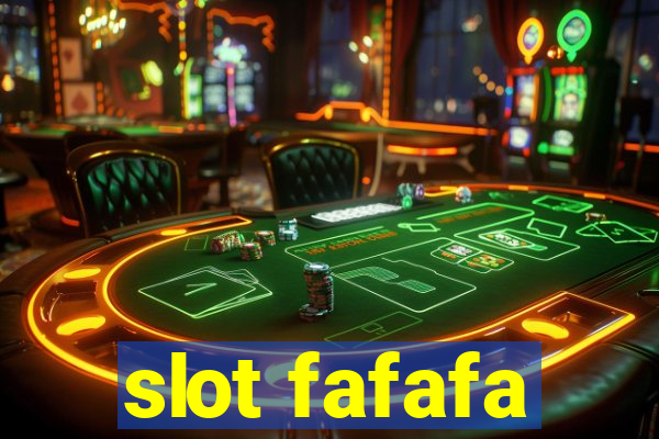 slot fafafa