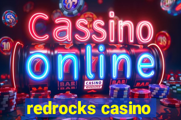 redrocks casino