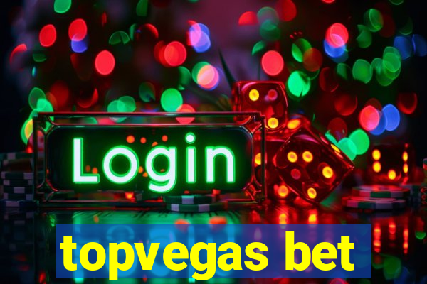 topvegas bet