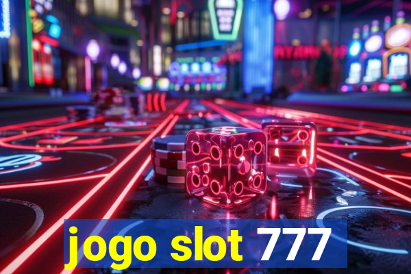 jogo slot 777