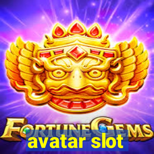 avatar slot