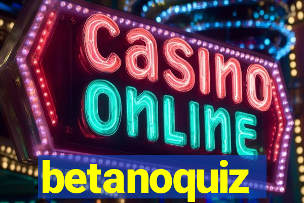 betanoquiz