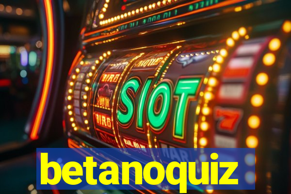 betanoquiz