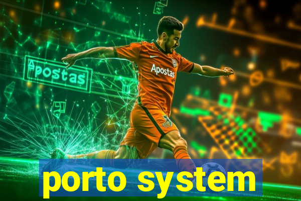 porto system