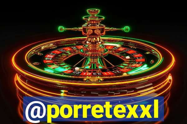 @porretexxl