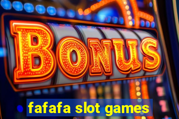 fafafa slot games