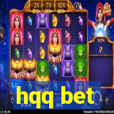 hqq bet