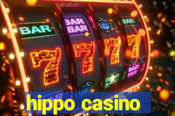 hippo casino