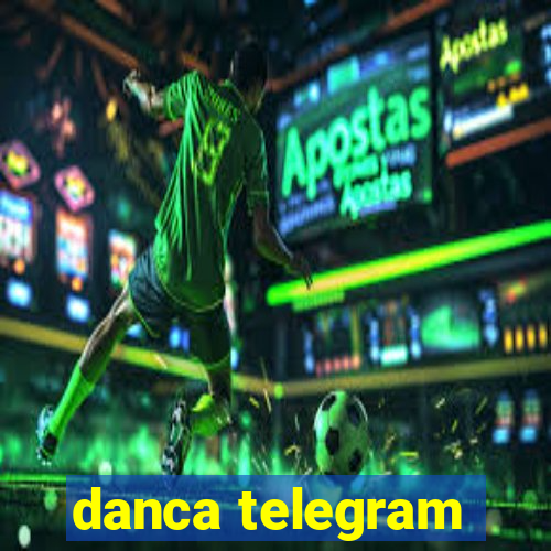 danca telegram