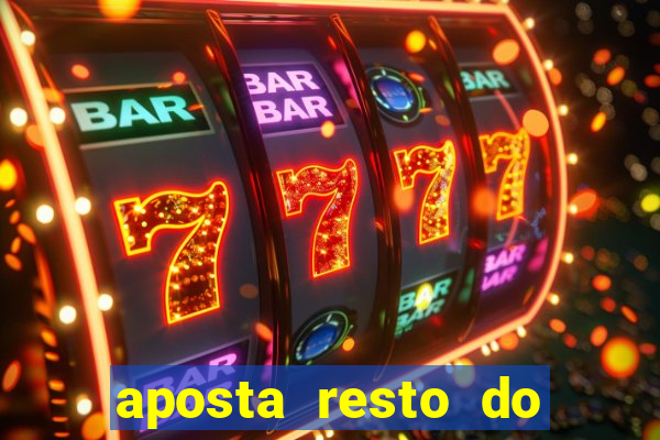 aposta resto do jogo como funciona