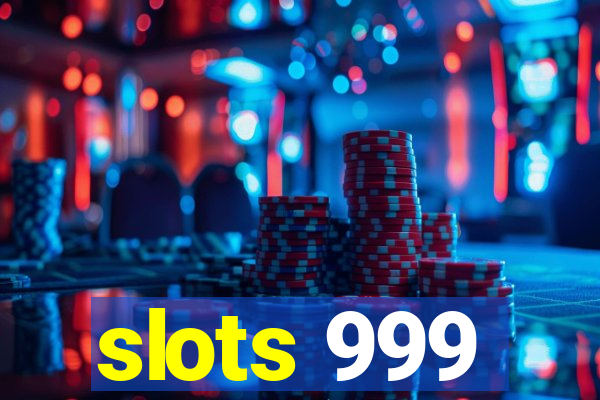 slots 999