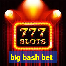 big bash bet