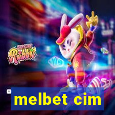 melbet cim