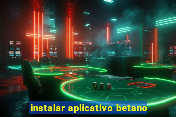 instalar aplicativo betano