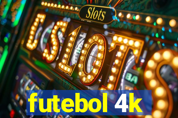 futebol 4k