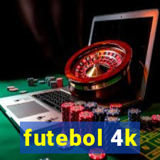 futebol 4k