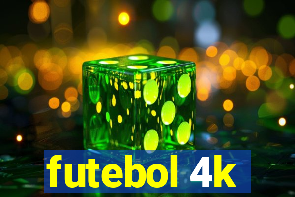 futebol 4k