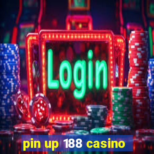 pin up 188 casino