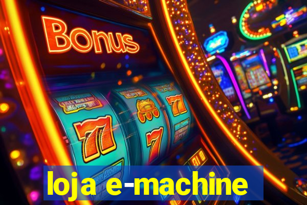 loja e-machine