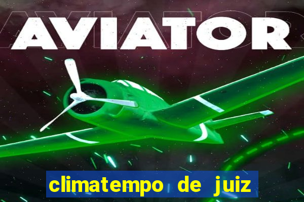 climatempo de juiz de fora