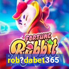 rob?dabet365