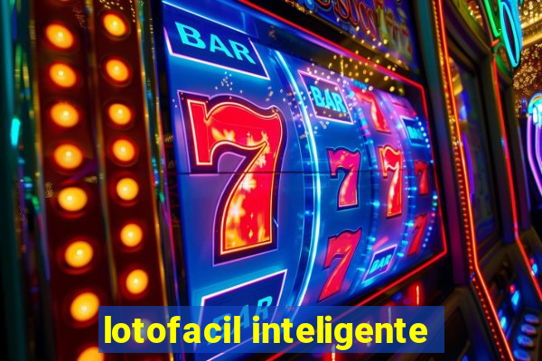 lotofacil inteligente