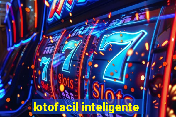 lotofacil inteligente