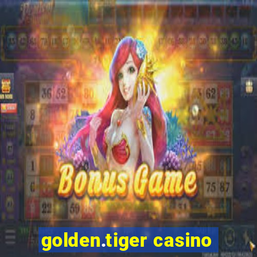 golden.tiger casino