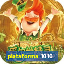 plataforma 1010