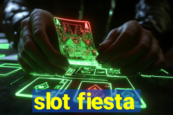 slot fiesta