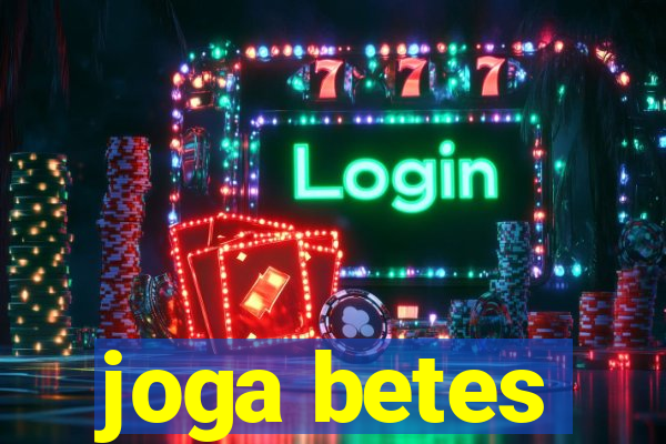 joga betes