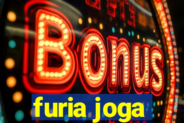 furia joga